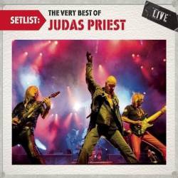 Judas Priest : Setlist - the Very Best of Judas Priest (Live)
